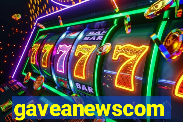 gaveanewscom