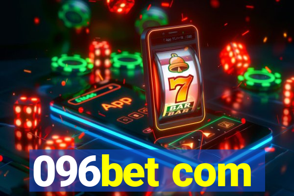 096bet com