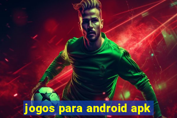 jogos para android apk