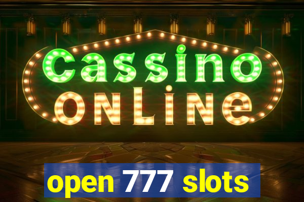 open 777 slots