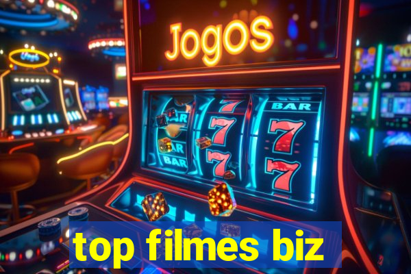 top filmes biz