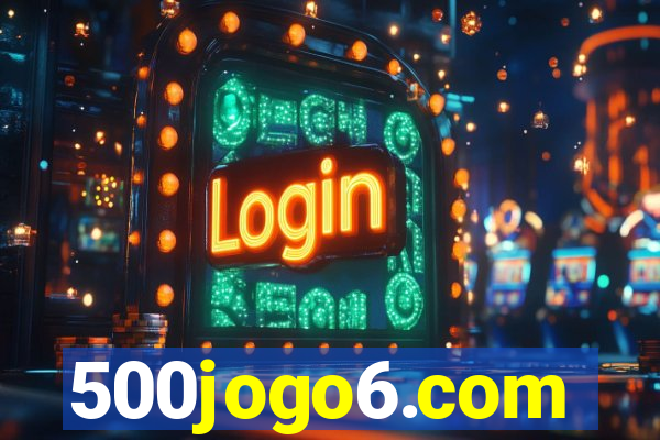 500jogo6.com