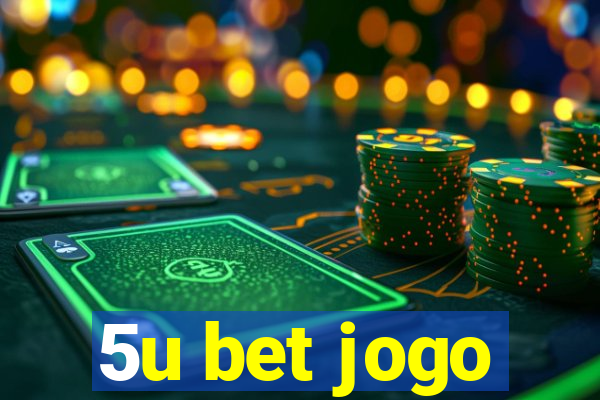 5u bet jogo