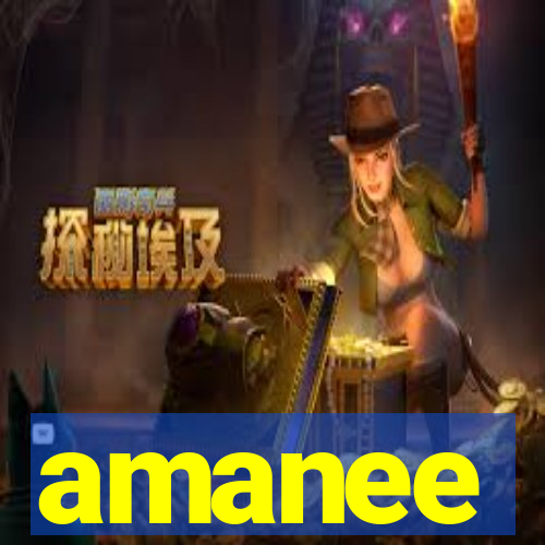 amanee