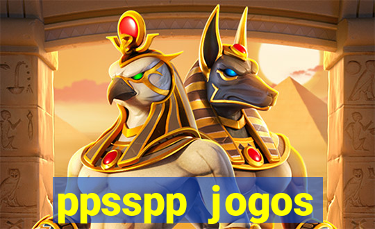 ppsspp jogos download mediafıre