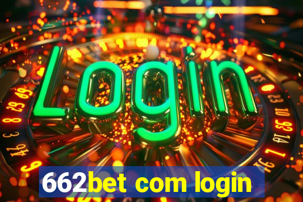 662bet com login