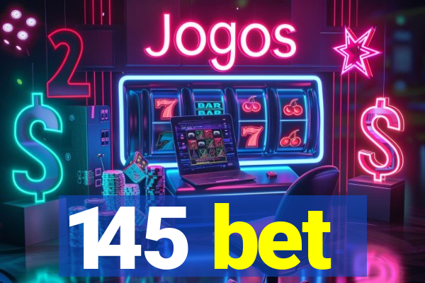 145 bet