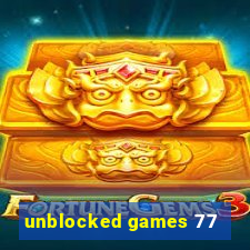 unblocked games 77