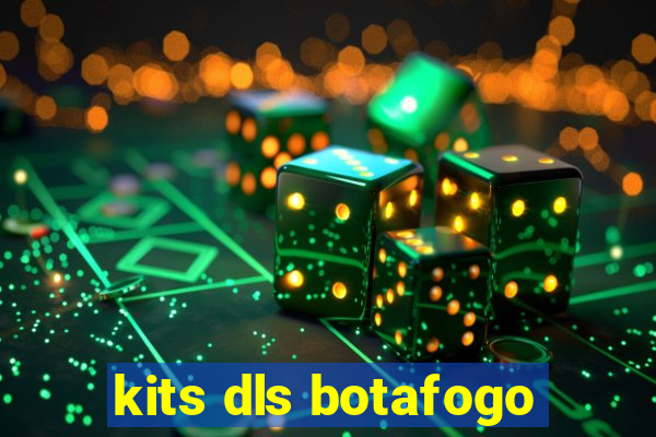 kits dls botafogo