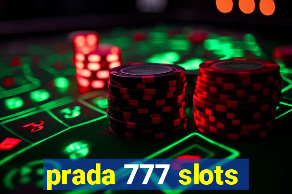 prada 777 slots