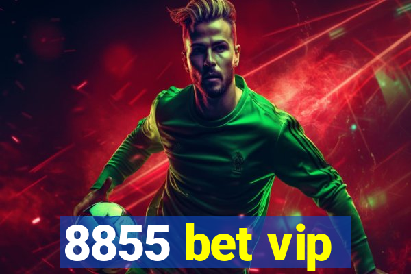 8855 bet vip