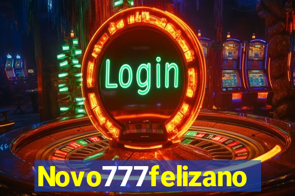 Novo777felizano