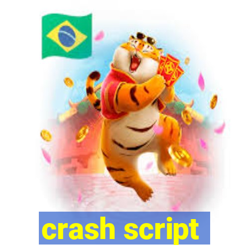 crash script