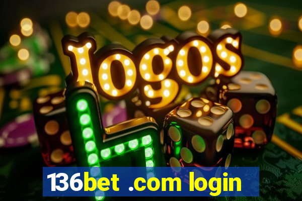 136bet .com login