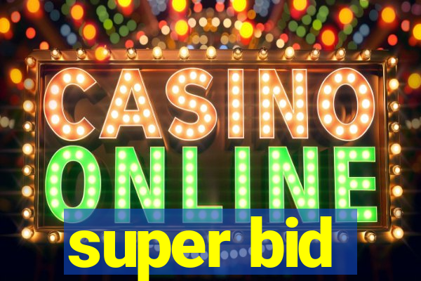 super bid