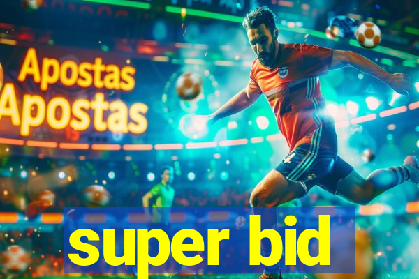 super bid