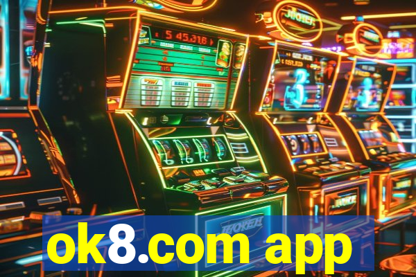 ok8.com app