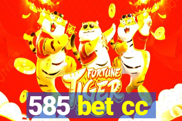 585 bet cc