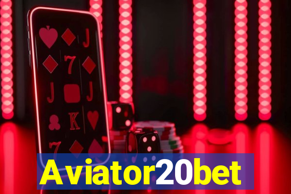 Aviator20bet