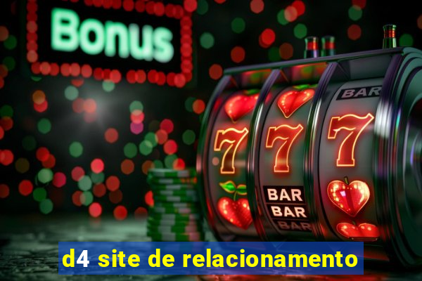d4 site de relacionamento