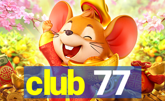 club 77