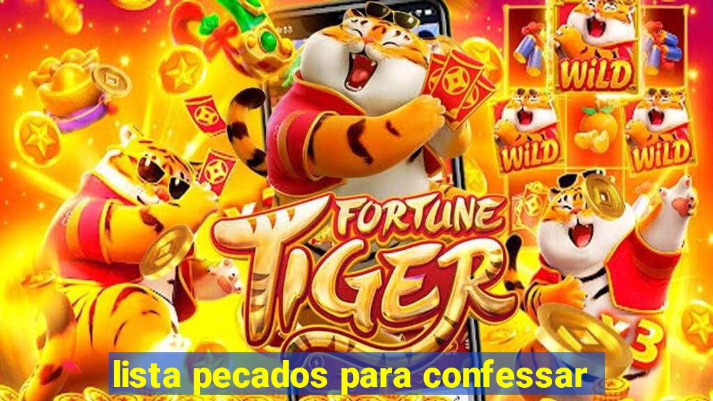 lista pecados para confessar