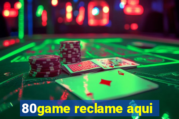 80game reclame aqui
