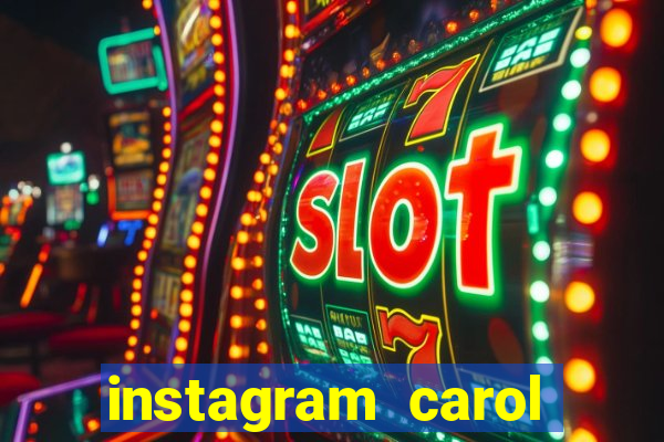 instagram carol muniz bahia