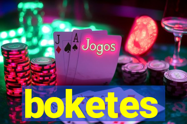 boketes