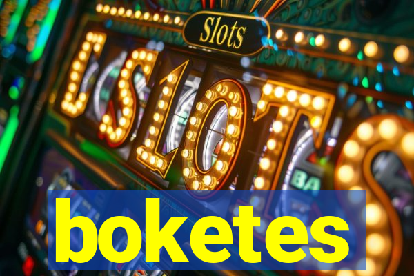 boketes