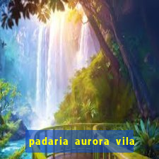 padaria aurora vila nova imbituba