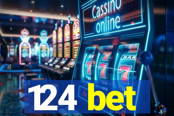 124 bet