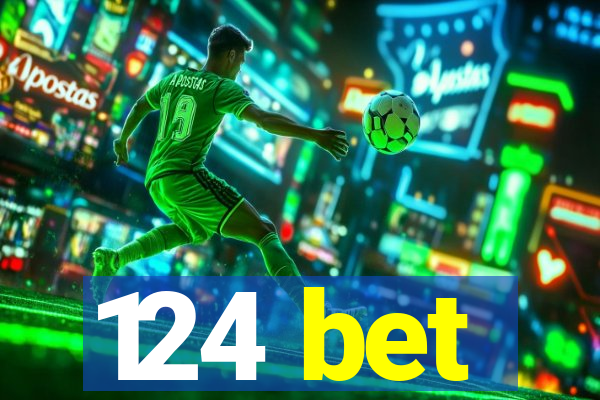 124 bet
