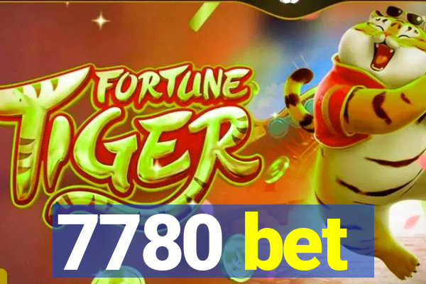 7780 bet