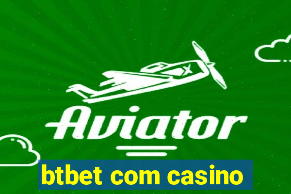 btbet com casino