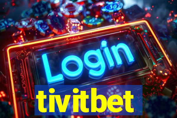 tivitbet