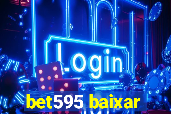 bet595 baixar