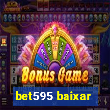 bet595 baixar