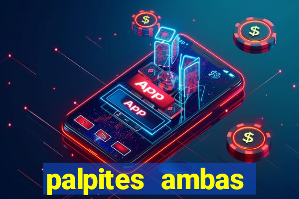 palpites ambas marcam hoje