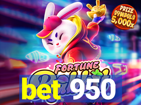 bet 950