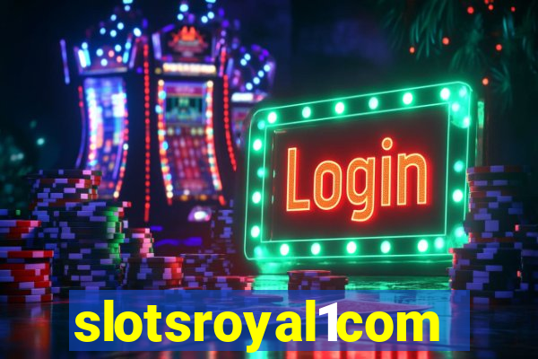 slotsroyal1com
