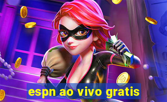 espn ao vivo gratis