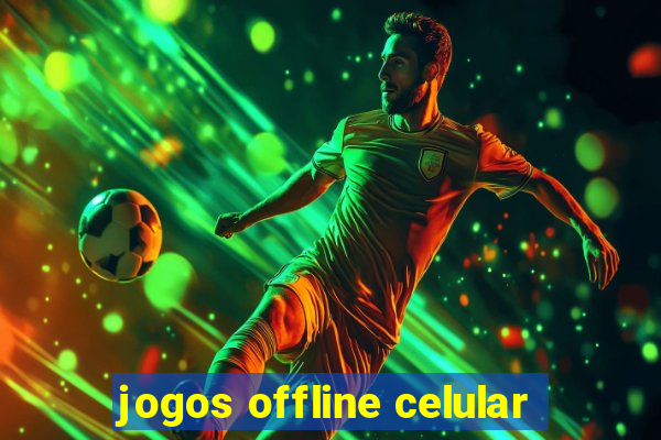 jogos offline celular