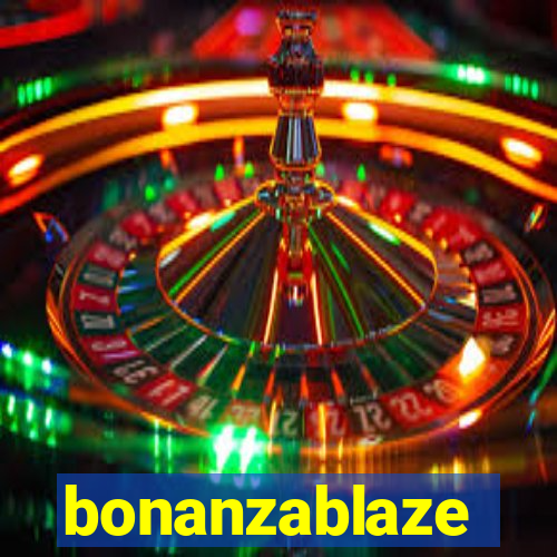 bonanzablaze