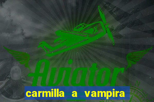 carmilla a vampira de karnstein pdf