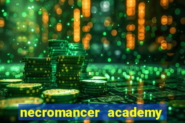 necromancer academy and the genius summoner 52