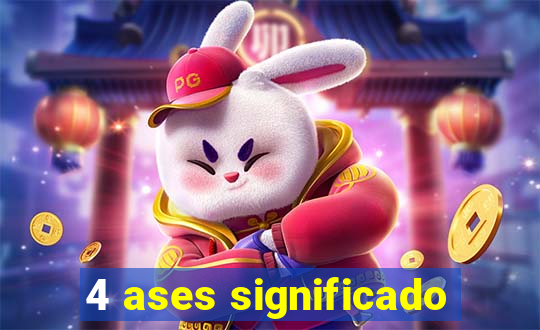 4 ases significado