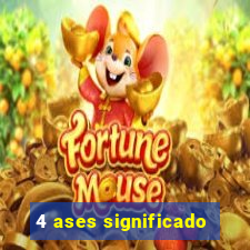 4 ases significado