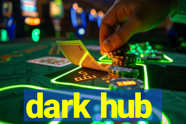 dark hub