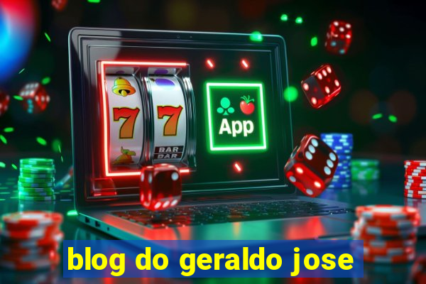 blog do geraldo jose